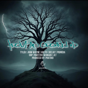 FROM THE GROUND UP by groundZERO Records, Tyler John Wayne Hulyo, Maestro Wangbu ODP DeeJay, Primera & JLT