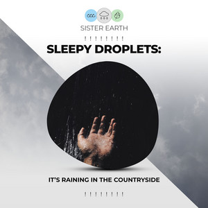 ! ! ! ! ! ! ! ! Sleepy Droplets: It's Raining in the Countryside ! ! ! ! ! ! ! ! album