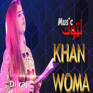 Dilraj - Khan Woma