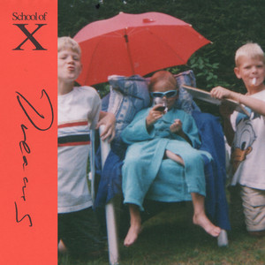 Dreams by School of X