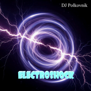Electroshock by DJ Polkovnik
