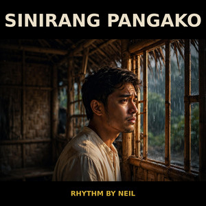 Sinirang Pangako by Rhythm By Neil