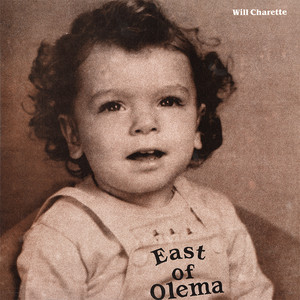 Will Charette — East Of Olema (2026)