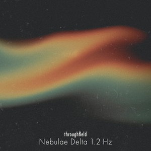 Nebulae Delta 1.2 Hz by throughfield