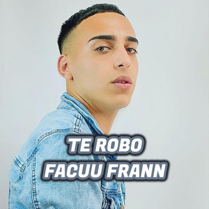 Facuu Frann - Te robo (feat. Santy ZSM)