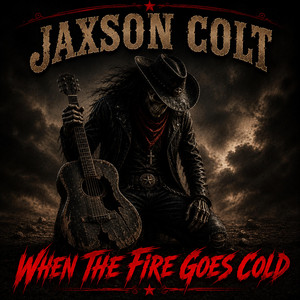 When The Fire Goes Cold by Jaxson Colt