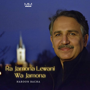 Haroon Bacha - Ra Jamona Lewani Wa Jamona