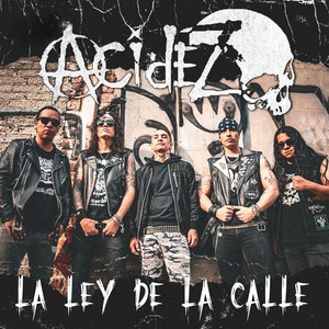 La Ley De La Calle by Acidez