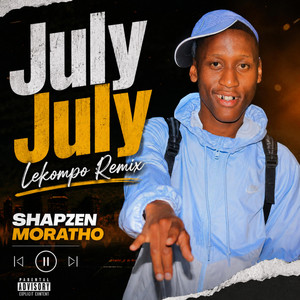 July July Lekompo Remix by Shapzen Moratho