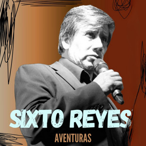 Aventuras by Sixto Reyes