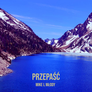 Przepaść by MIKE L MŁODY