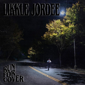 Run For Cover by Likkle Jordee
