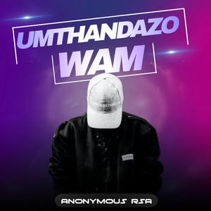 Umthandazo Wam by Anonymous RSA