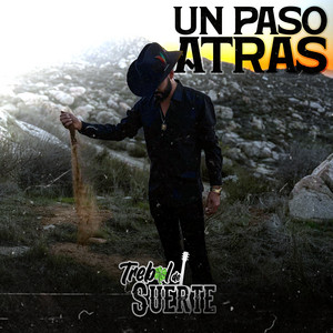 Un Paso Atras by Trebol De Suerte