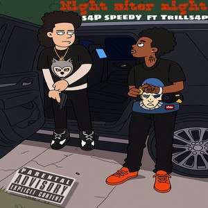 Night after Night by Trill54p, 54p Speedy