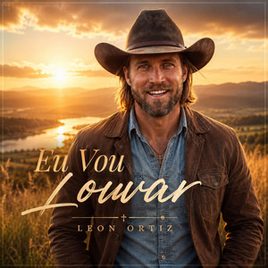Eu Vou Louvar by Leon Ortiz