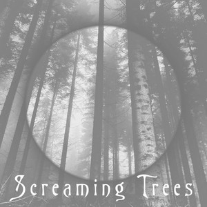 Screaming Trees by Moons In Retrograde