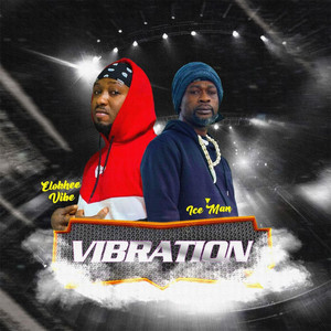 VIBRATION by Ice man, Elokhee Vibez