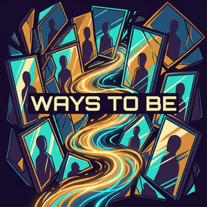 Ways to Be by Evander