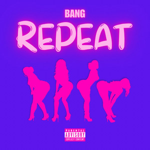 Repeat by Bang