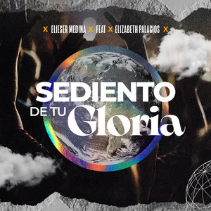 Sediento De Tu Gloria by Elieser Medina, Elizabeth Palacios