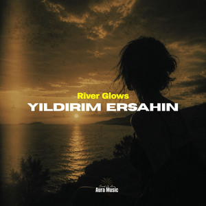 River Glows by Yıldırım Erşahin