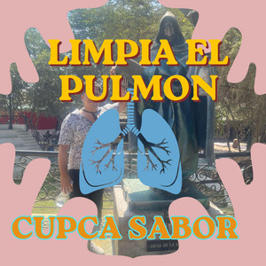 LIMPIA EL PULMON by CUPCA SABOR