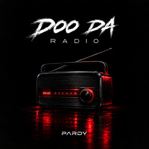 DOO DA RADIO by PARDY
