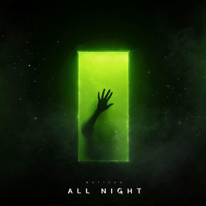 All Night by Mattend