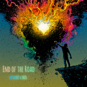 End of the Road by ofSAiNT, EROS