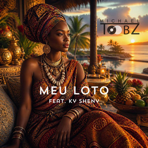 MEU LOTO by Michael Toobz, Ky Sheny