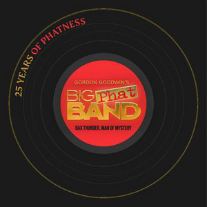 The Phat Pack - song and lyrics by Gordon Goodwin's Big Phat Band