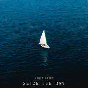 Seize the Day by Jonka Ebony