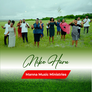 Manna Music Ministers - Niko Huru