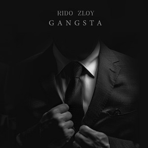 Gangsta by Rido Zloy