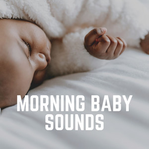 Morning Baby Sounds