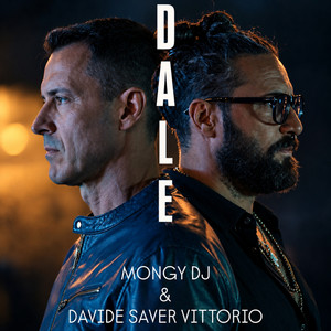 DALE by Davide Saver Vittorio, Mongy DJ