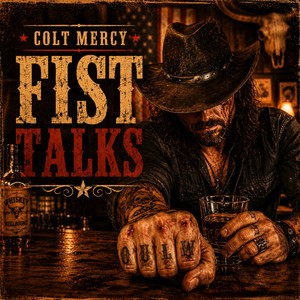 Fist Talks by Colt Mercy