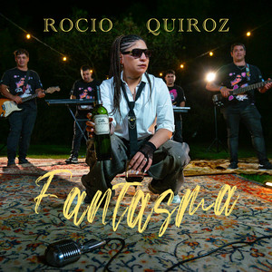 Rocío Quiroz - Fantasma