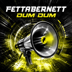 Dum Dum by Fettabernett