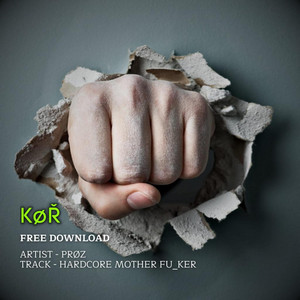 HARDCORE MOTHER FU_KER