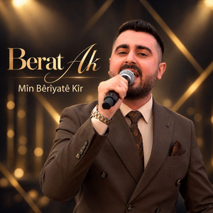Mîn Bêrîya Tê Kir by Berat Ak