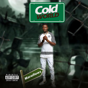Cold World by Maroflows