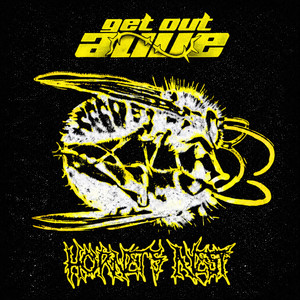 Hornet's Nest by Get Out Alive