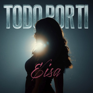 TODO POR TI by EISA
