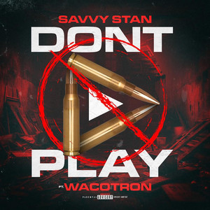 Don’t Play by Savvy Stan, Wacotron