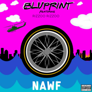 Nawf by Blu'Print, Rizzoo Rizzoo