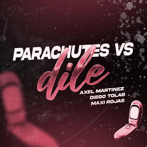 Parachutes Vs Dile Tech - Radio Edit by Axel Martinez