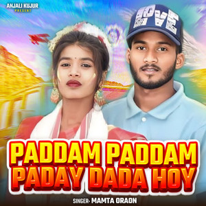 Mamta Oraon - Paddam Paddam Paday Dada Hoy