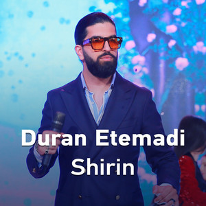 Shirin by Duran Etemadi